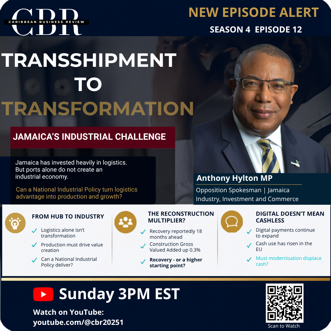 CBR Season 4 Episode 12 — Anthony Hylton — Transshipment to Transformation: Jamaica’s Industrial Challenge