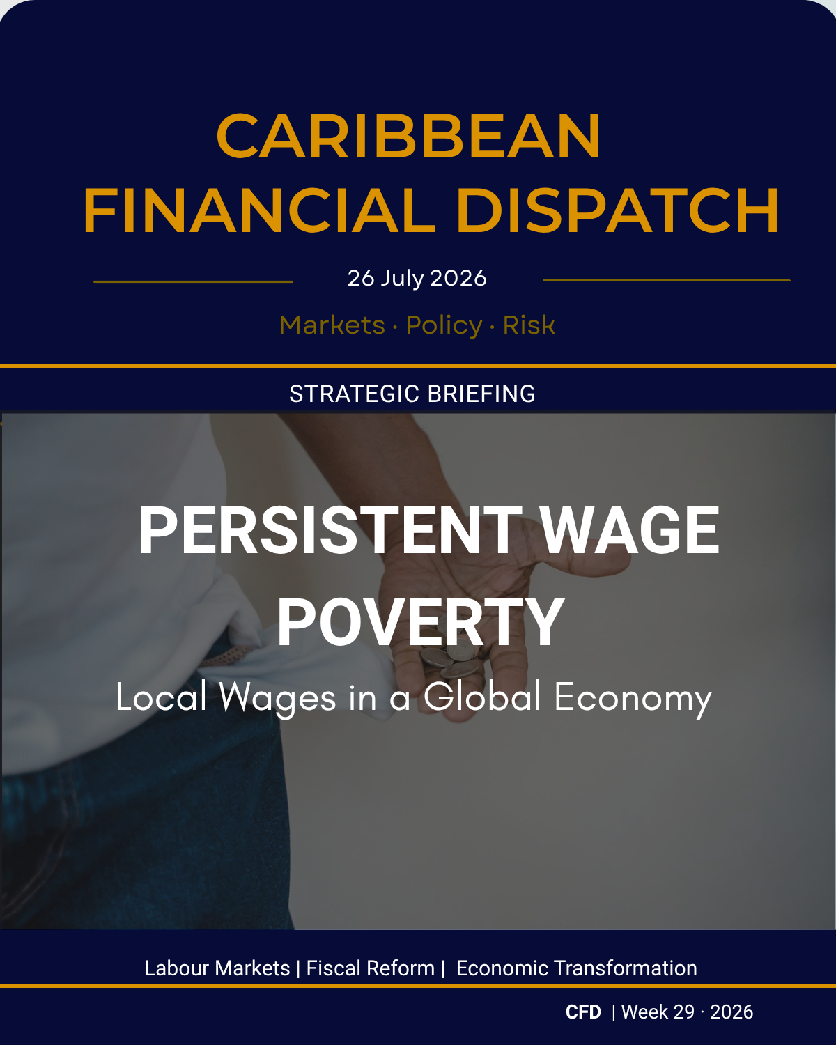 Caribbean Financial Dispatch — 26 July 2026 — Persistent Wage Poverty