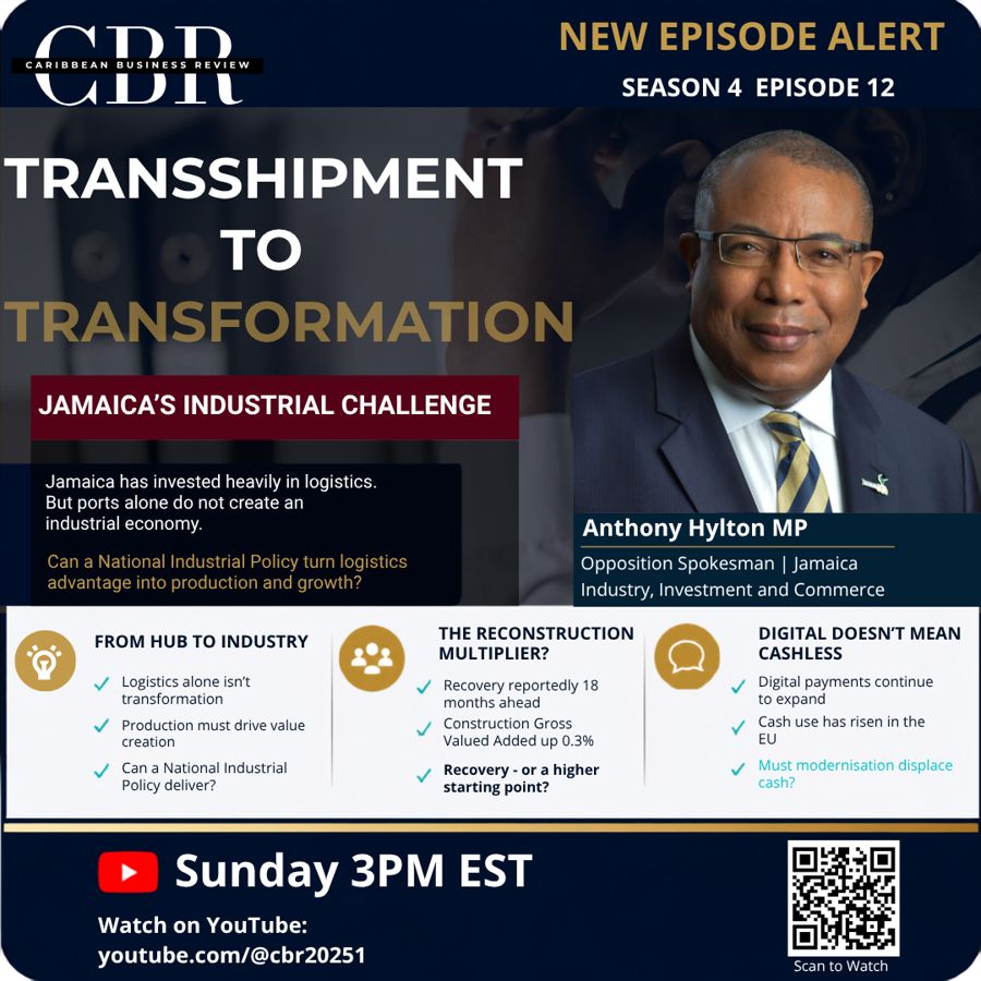 CBR Season 4 Episode 12 — Anthony Hylton — Transshipment to Transformation: Jamaica’s Industrial Challenge