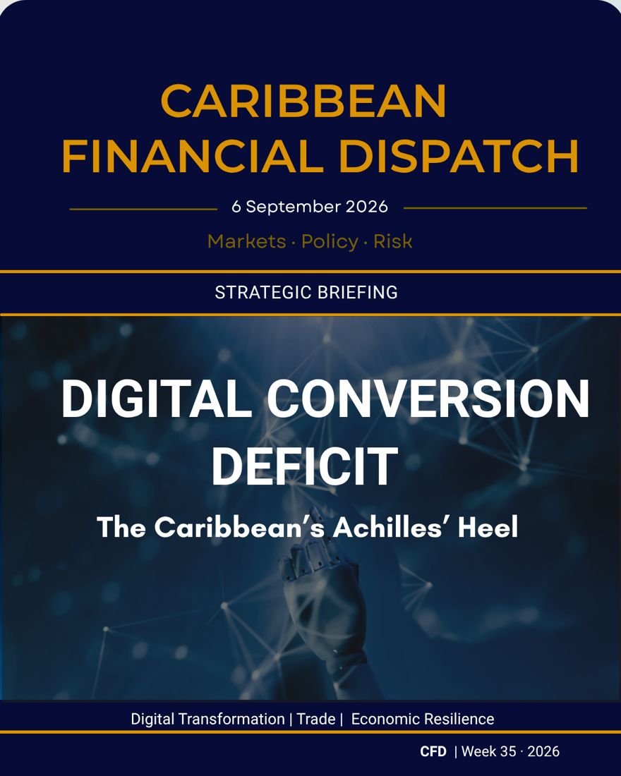 Caribbean Financial Dispatch — 6 September 2026 — Digital Conversion Deficit
